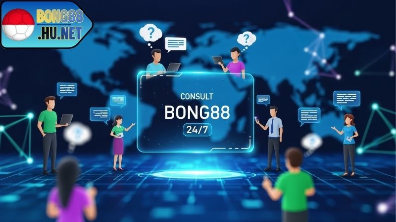 Dịch vụ tư vấn BONG88 24/7 chuyên nghiệp