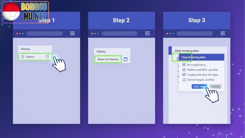 Cách xóa lịch sử duyệt web - Lý do và hướng dẫn chi tiết