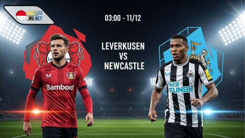 Soi kèo bóng đá Leverkusen vs Newcastle, 03h00 ngày 11/12