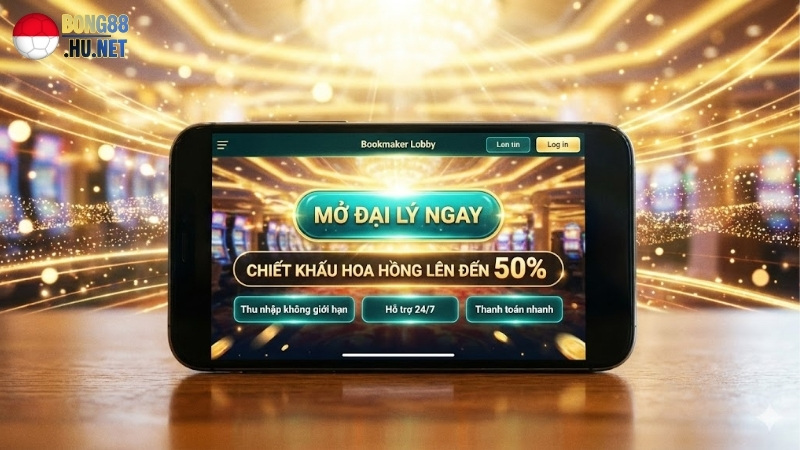 Mở Đại Lý Bong88 Chiết Khấu Cao – Cơ Hội Kinh Doanh Trực Tuyến 10 mo-dai-ly-bong88-chiet-khau-cao